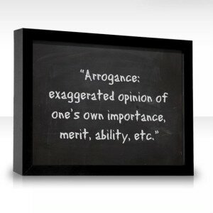 arrogance